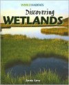 Discovering Wetlands - Janey Levy