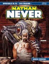 Speciale Nathan Never n. 19: Senza domani - Stefano Piani, Stefano Vietti, Max Bertolini, Roberto De Angelis