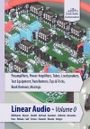 Linear Audio Volume 0 - Jan Didden, Frank Blohbaum, Andy Bryner, Bob Cordell, Jean-Claude Gaertner, Joachim Gerhard, Siegfried Linkwitz, Tom Nousaine, Nelson Pass, Ari Polisois, Douglas Self, Ed Simon, Pierre Touzelet, Rene Wouda, Stuart Yaniger