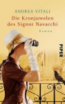 Die Kronjuwelen des Signor Navacchi - Andrea Vitali