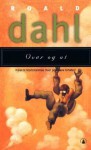 Over og ut: Ti historier om flyvere og flyvning - Roald Dahl, Daisy Schjelderup, Sigmund Hoftun