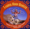 Lakota Hoop Dancer - Suzanne Haldane, Suzanne Haldane, Jacqueline Delahunt, Kevin Locke