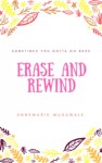 Erase and Rewind - Annemarie Musawale