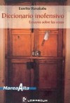Diccionario inofensivo. Ensayos sobre las cosas. - Eusebio Ruvalcaba