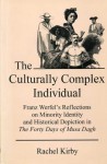 Culturally Complex Individual: Franz Werfel's Reflections on Minority Identity and Historical Depiction in the Forty Days of Musa Dagh - Rachel Kirby, Anne Quema