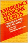 Emergency Medicine Secrets (The Secrets Series) - Richard J. Wolfe