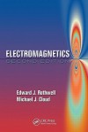 Electromagnetics (Electrical Engineering Textbook Series) - Edward J. Rothwell, Michael J. Cloud