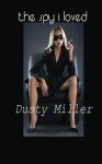 The Spy I Loved - Dusty Miller