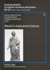 Mozart in Anglophone Cultures - Sabine Coelsch-Foisner, W Gortschacher