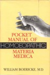 Pocket Manual of Homeopathic Materia Medica - William Boericke