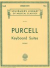 Keyboard Suites: Piano Solo - Purcell Henry, Richard Aldrich, Louis Oesterle