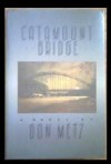 Catamount Bridge - Don Metz