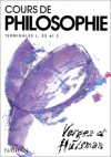 Cours de philosophie - André Vergez, Denis Huisman