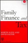 Family Finance and Tax - Martin Kaye, David Salter