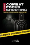 Combat Focus Shooting: Evolution - Robert Smith, Rob Pincus, Omari Broussard