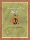 Meditative Solos for Violin: Creative Solos for the Church Musician [With CD (Audio)] - Ed Hogan