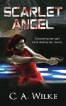 Scarlet Angel - C A Wilke, Bev Gelfand