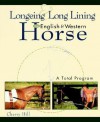 Longeing and Long Lining, The English and Western Horse: A Total Program - Cherry Hill