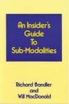 An Insiders Guide to Sub Modalities - Richard Bandler