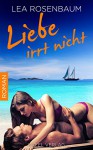 Liebe irrt nicht - Lea Rosenbaum