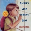 Aston's Very Curious Day - Catherine Wilkinson, Angela Mingledorff