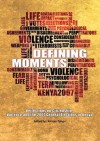 Defining Moments. Reflections on Citizenship, Violence and the 2007 General Elections in Kenya - Kimani Njogu