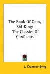 Book Of Odes (Shi King) - L. Cranmer-Byng