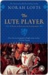 The Lute Player - Norah Lofts