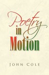 Poetry in Motion - John Cole