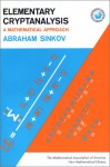 Elementary Cryptanalysis: A Mathematical Approach - Abraham Sinkov, Paul L. Irwin