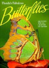 Florida's Fabulous Butterflies (Florida's Fabulous Butterflies & Moths) - Thomas C. Emmel