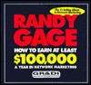 How to Earn at Least $100,000 a Year in Network Marketing - Randy Gage