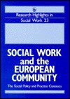 Social Work and the European Community: - Malcolm Hill