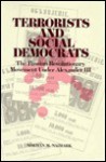 Terrorists And Social Democrats: The Russian Revolutionary Movement Under Alexander Iii - Norman M. Naimark