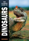 The Ultimate Guide to Dinosaurs - Dougal Dixon