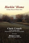 Harkin' Home - Clark Crouch, Brian Crane