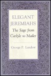 Elegant Jeremiahs - George P. Landow