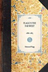 Flagg's The Far West, 1836-1837 .. - Edmund Flagg