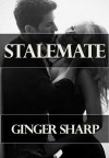 Stalemate - Ginger Sharp