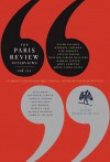 The Paris Review Interviews, III - Ted Hughes, Harold Pinter, Raymond Carver, Joyce Carol Oates, Salman Rushdie, Chinua Achebe, William Carlos Williams, Martin Amis, Philip Gourevitch, John Cheever, The Paris Review, Ralph Ellison, Norman Mailer, Jan Morris, Isak Dinesen, Georges Simenon, Evelyn Waugh, Jea