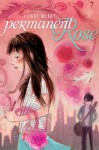 Permanent Rose (Bccb Blue Ribbon Fiction Books (Awards)) - Hilary McKay