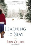 Learning to Stay - Erin Celello