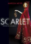 Scarlet (Crónicas Lunares, #2) - Marissa Meyer