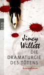 Die Dramaturgie des Tötens - Jincy Willett, Gabriele Weber-Jaric