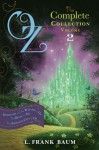 Oz, the Complete Collection, Volume 2: Dorothy and the Wizard in Oz; The Road to Oz; The Emerald City of Oz - L. Frank Baum