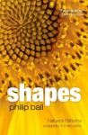 Shapes: Nature's Patterns: A Tapestry in Three Parts - Philip Ball