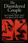 The Disordered Couple - Jon Carlson, Len Sperry