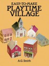 Easy-to-Make Village - A.G. Smith