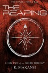 The Reaping (The Seeds Trilogy) (Volume 2) - K. Makansi