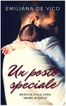 Un posto speciale (Anime in gioco) - Emiliana De Vico